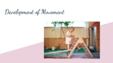 Development of Movement in Montessori