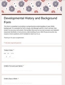 Preview of Developmental History and Background Form - Google Form