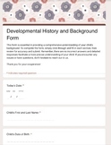 Developmental History and Background Form - Google Form