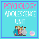 Developmental Psychology Adolescence Unit