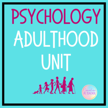 Preview of Developmental Psychology Adulthood Unit