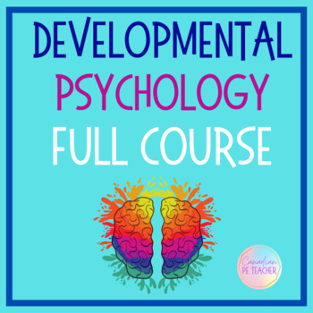 Preview of Developmental Psychology ENTIRE COURSE BUNDLE