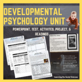 Developmental Psychology Unit Bundle: PPT, Test, Activitie
