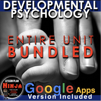 Preview of Developmental Psychology Unit Worksheets, PPTs, Guided Notes, Test + Google Apps