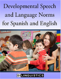 Developmental Speech and Language Norms for Spanish and English