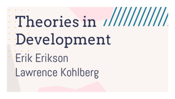 Preview of Developmental Theorists - Erik Erikson & Lawrence Kohlberg