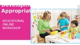 Developmentally Appropriate Practice