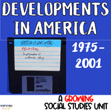 Developments in America from 1975-2001 (Compatible with Ge