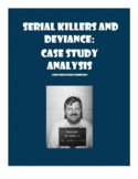 Deviance Theories:  Case Studies on Serial Killers (Strain