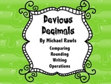 Devious Decimals: Writing, Comparing, Rounding, and Operations