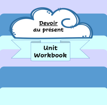 Preview of Verbe Devoir au présent - Beginner/Core French  Work Packet