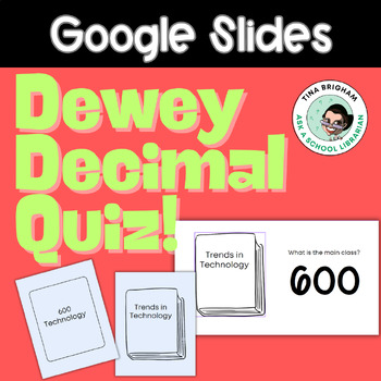 Preview of Dewey Decimal Quiz and Flashcards | Google Slides + Printables | Library Lesson