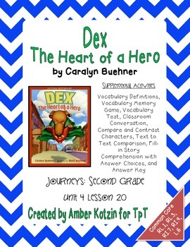 Preview of Dex: The Heart of a Hero Activities 2nd Grade Journeys Unit 4, Lesson 20