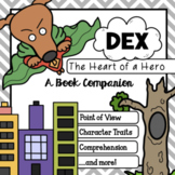 Dex The Heart of a Hero: Book Companion Google Slides™