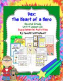 Dex The Heart of a Hero (Journeys Second Grade Unit 4 Lesson 20)
