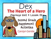 Dex The Heart of a Hero Journeys Unit 4 Lesson 20 2nd Gr S