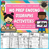 Dge Ending Digraph Worksheets + Activities PreK, TK, Kinde