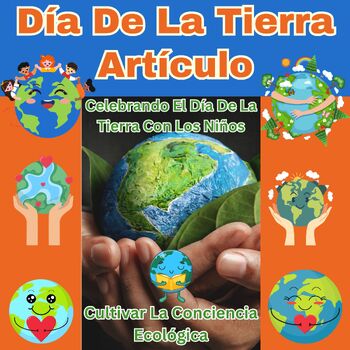 Preview of Día De La Tierra Artículo Spanish