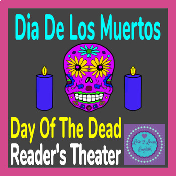 Preview of Dia De Los Muertos / Day Of The Dead Reader's Theater