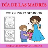 Día de las Madres: Spanish Mother's Day Coloring Pages Book