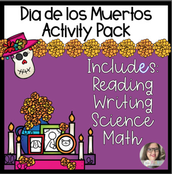 Preview of Dia de los Muertos Activity Pack - Reading, Writing, Math and Science