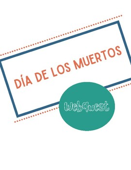 Preview of Día de los Muertos WebQuest