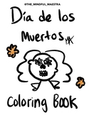 Día de los muertos coloring book/ Day of the dead coloring book
