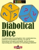 Diabolical Dice: Combinations, Patterns and Problem Solvin
