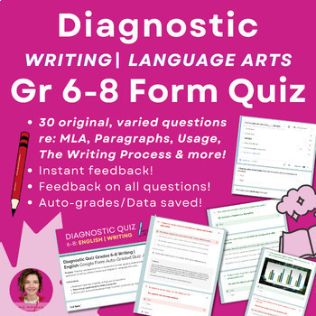 Preview of Diagnostic Quiz for Grades 6-8 Writing Skills | Google Form Auto-Graded Test /30
