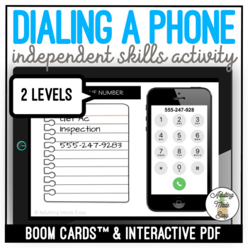 Preview of Dialing a Phone - Independent Skills - Boom Cards & Interactive PDF