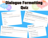 Dialogue Formatting Quiz - Google Form | Self-Grading | Editable