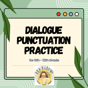 Preview of Dialogue Punctuation Grammar Practice *Answer Key Included!*