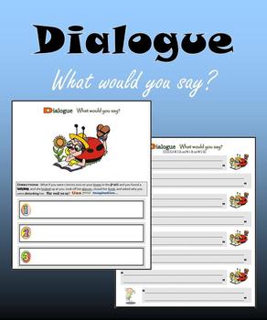Preview of Dialogue - What would you say?