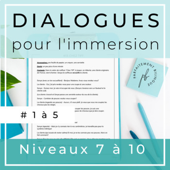 Preview of Dialogues pour l'immersion française 1 à 5/French Dialogue Scripts