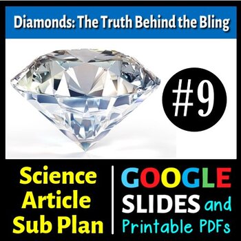 Preview of Diamonds: Truth About Bling - Sub Plan / Science Reading #9 (Google Slide, PDFs)