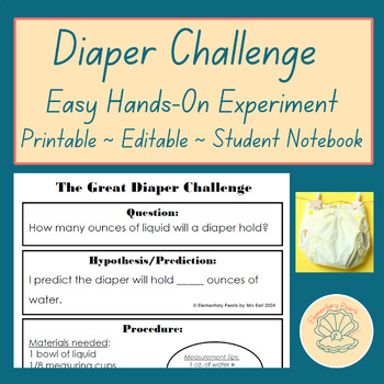 Preview of Diaper Challenge Experiment | Easy Hands-On Science | Printable Notebook