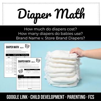 Preview of Diaper Cost Activity | Math |  FCS |  Parenting |  Child Development | Google
