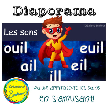 Preview of Diaporama - Les sons ouil, ail, ill, eil et euil