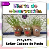 Diario de observación de una planta / Señor Cabeza de Pasto