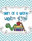 "Diary of A Worm" Worm Glyph 