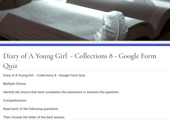 Preview of Diary of A Young Girl  - Collections 8 - Google Form Quiz