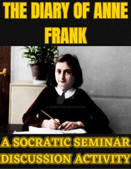 Preview of Diary of Anne Frank: A Socratic Seminar Discussion Activity