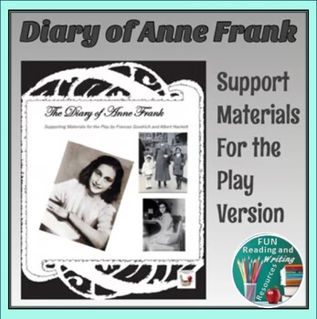 Preview of Diary of Anne Frank Play by F. Goodrich - Supporting Material