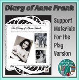 Diary of Anne Frank Play by F. Goodrich - Supporting Material