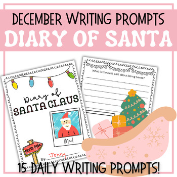 Preview of Diary of Santa Claus | Christmas December Winter Daily Creative Writing Prompt