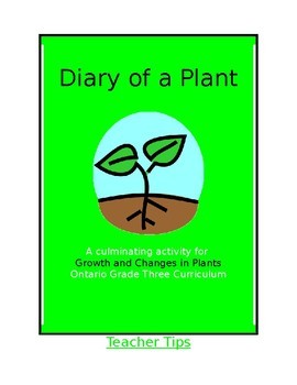 Preview of Diary of a Plant Culminating Activity - Grade Three Science Ontario