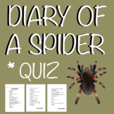 Diary of a Spider > Comprehension Quiz / Assessment