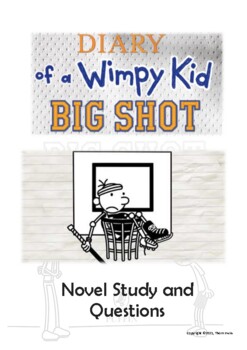 Diary of a Wimpy Kid - Big Shot - Novel Study by Teacher Thom | TPT