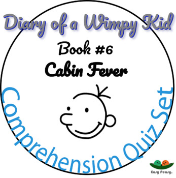 Diary Of A Wimpy Kid Book 6 Cabin Fever Comprehension Quiz