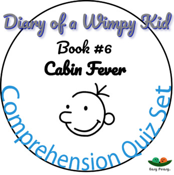 Preview of Diary of a Wimpy Kid - Book 6 - Cabin Fever - Comprehension Quiz Distance EASEL
